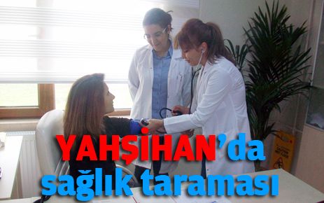 Yahşihan?da sağlık taraması