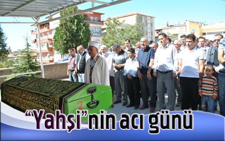 Yahşi?nin acı günü