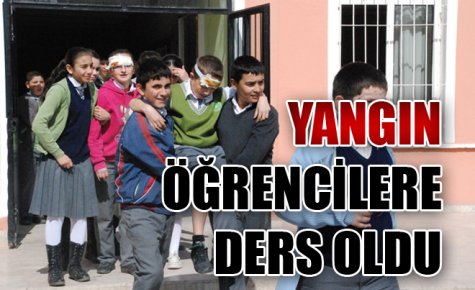 YANGIN ÖĞRENCİLERE DERS OLDU