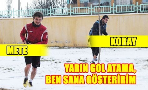 YARIN GOL ATAMA, BEN SANA GÖSTERİRİM 