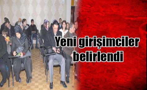 Yeni girişimciler belirlendi