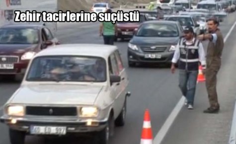 Zehir tacirlerine suçüstü